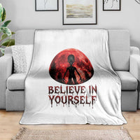 Creepy Alien Believe In Yourself Throw Blanket Funny Blood Moon Sci-Fi Horror Graphic