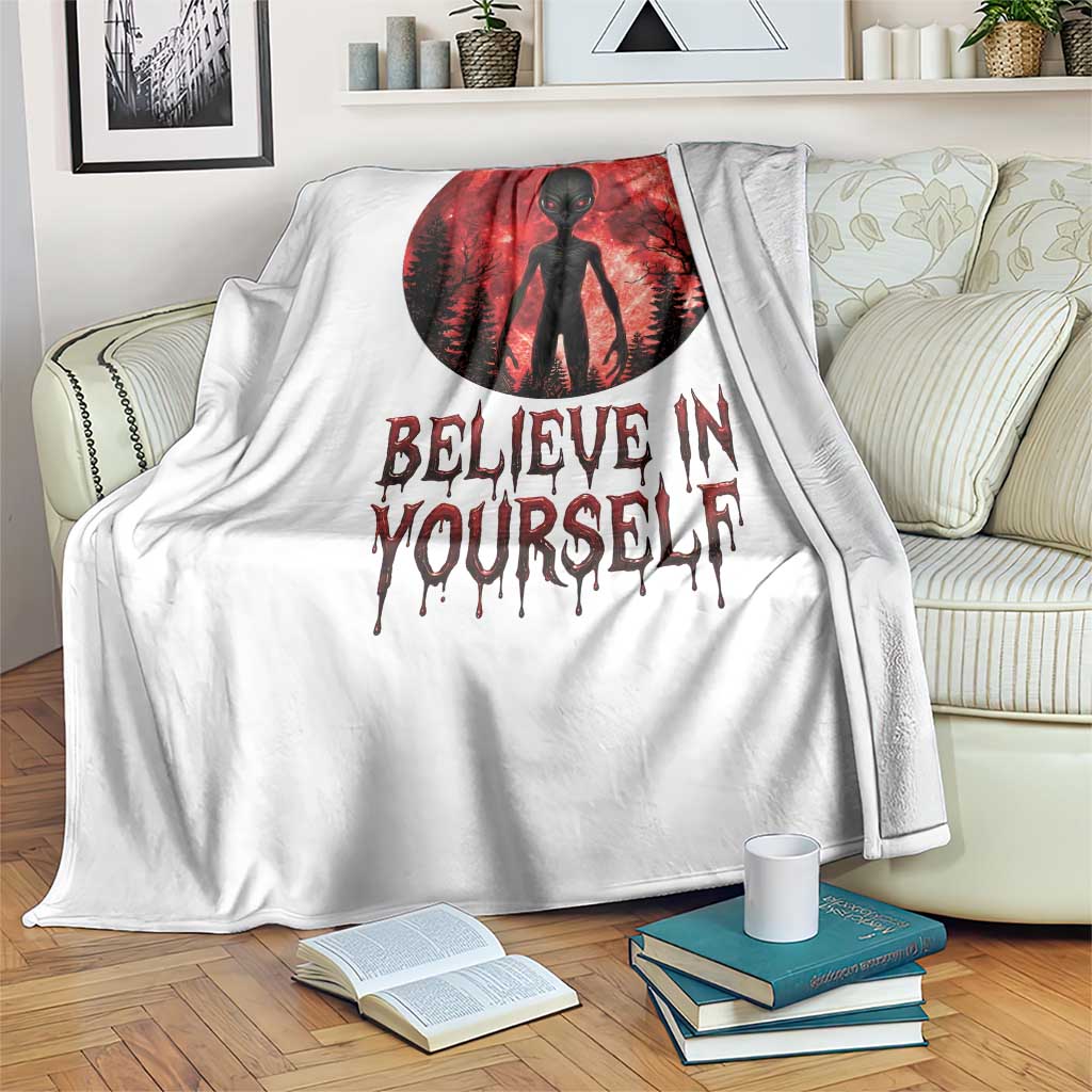 Creepy Alien Believe In Yourself Throw Blanket Funny Blood Moon Sci-Fi Horror Graphic