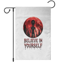 Creepy Alien Believe In Yourself Garden Flag Funny Blood Moon Sci-Fi Horror Graphic