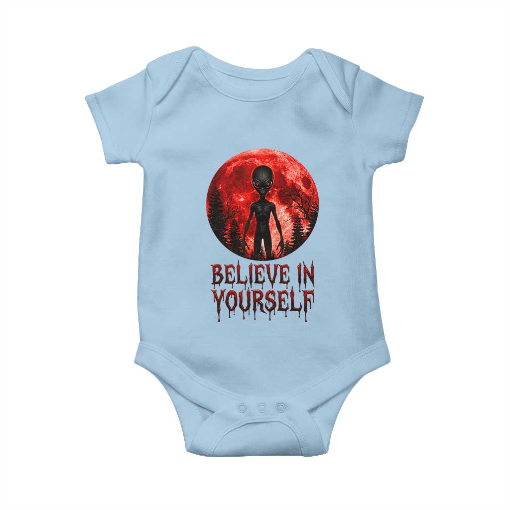Creepy Alien Believe In Yourself Baby Onesie Funny Blood Moon Sci-Fi Horror Graphic