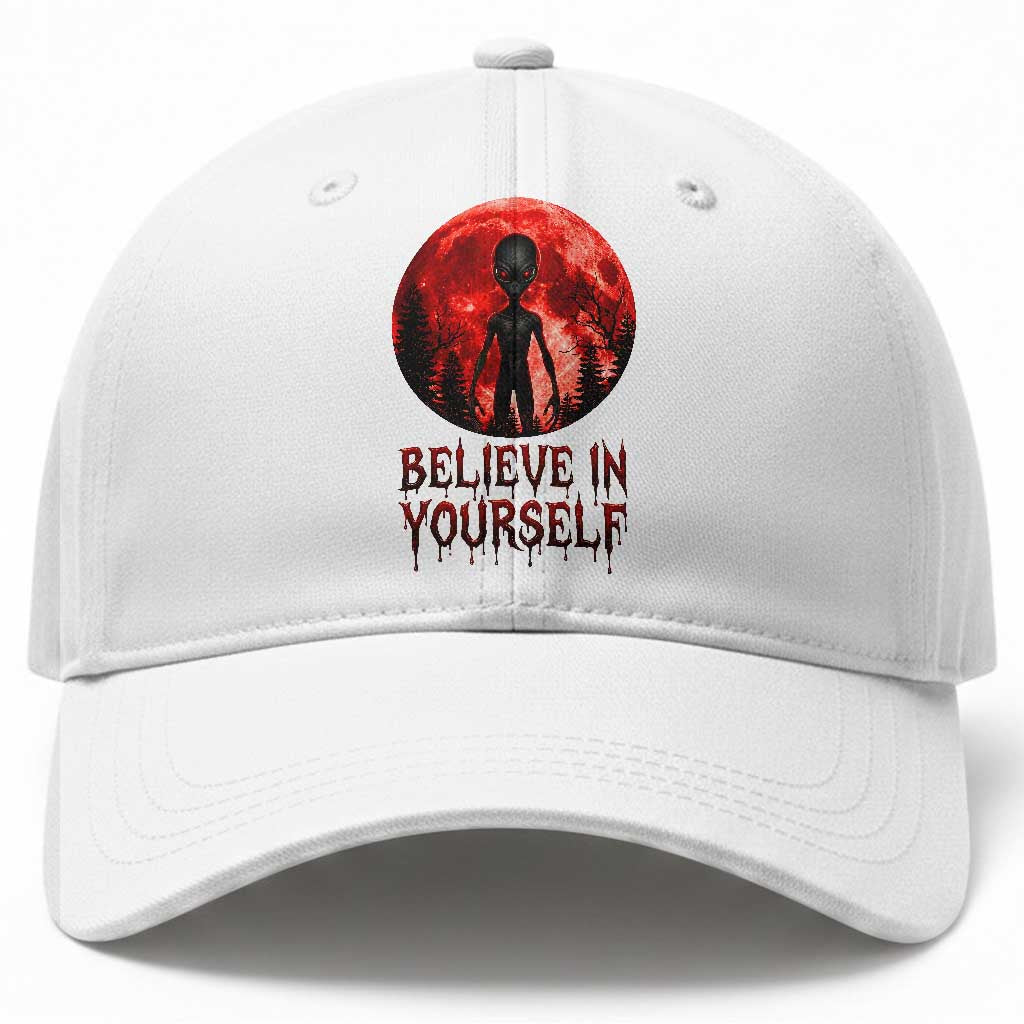Creepy Alien Believe In Yourself Baseball Cap Funny Blood Moon Sci-Fi Horror Graphic