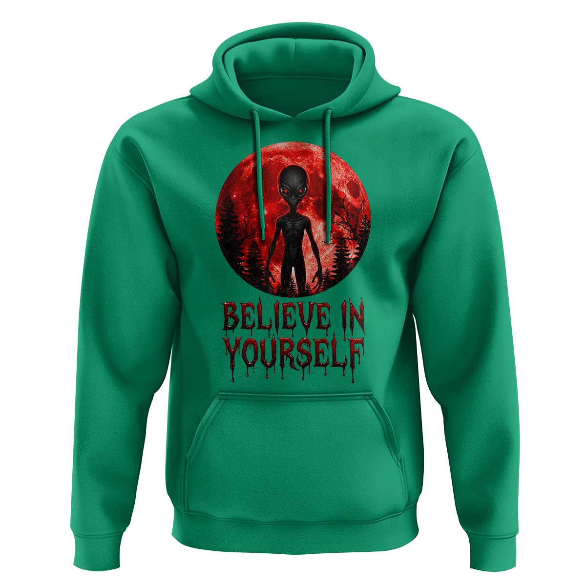 Creepy Alien Believe In Yourself Hoodie Funny Blood Moon Sci-Fi Horror Graphic