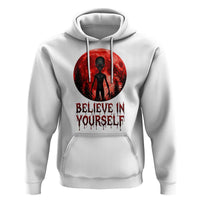 Creepy Alien Believe In Yourself Hoodie Funny Blood Moon Sci-Fi Horror Graphic