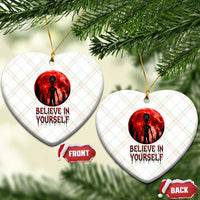 Creepy Alien Believe In Yourself Ceramic Ornament Funny Blood Moon Sci-Fi Horror Graphic