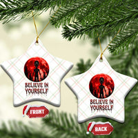 Creepy Alien Believe In Yourself Ceramic Ornament Funny Blood Moon Sci-Fi Horror Graphic