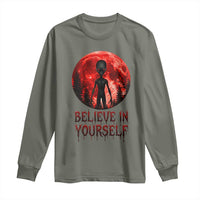 Creepy Alien Believe In Yourself Long Sleeve Shirt Funny Blood Moon Sci-Fi Horror Graphic