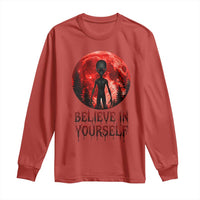 Creepy Alien Believe In Yourself Long Sleeve Shirt Funny Blood Moon Sci-Fi Horror Graphic