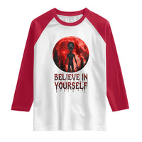 Creepy Alien Believe In Yourself Raglan Shirt Funny Blood Moon Sci-Fi Horror Graphic