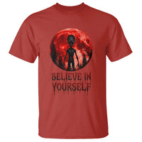 Creepy Alien Believe In Yourself T Shirt Funny Blood Moon Sci-Fi Horror Graphic
