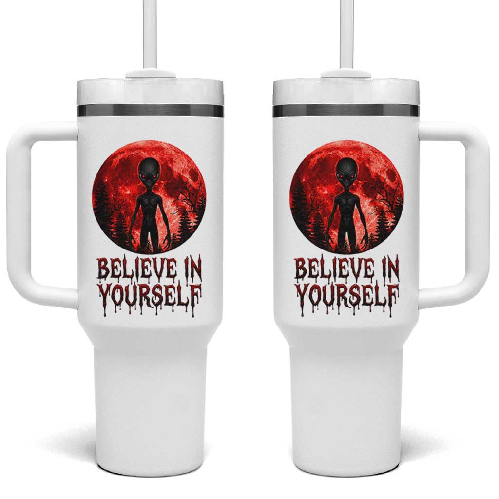 Creepy Alien Believe In Yourself Tumbler With Handle Funny Blood Moon Sci-Fi Horror Graphic