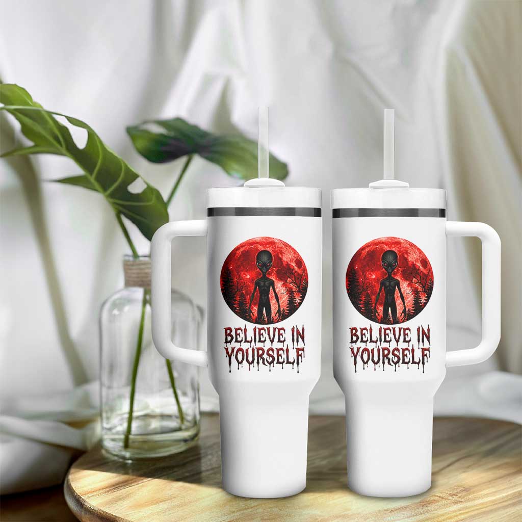 Creepy Alien Believe In Yourself Tumbler With Handle Funny Blood Moon Sci-Fi Horror Graphic