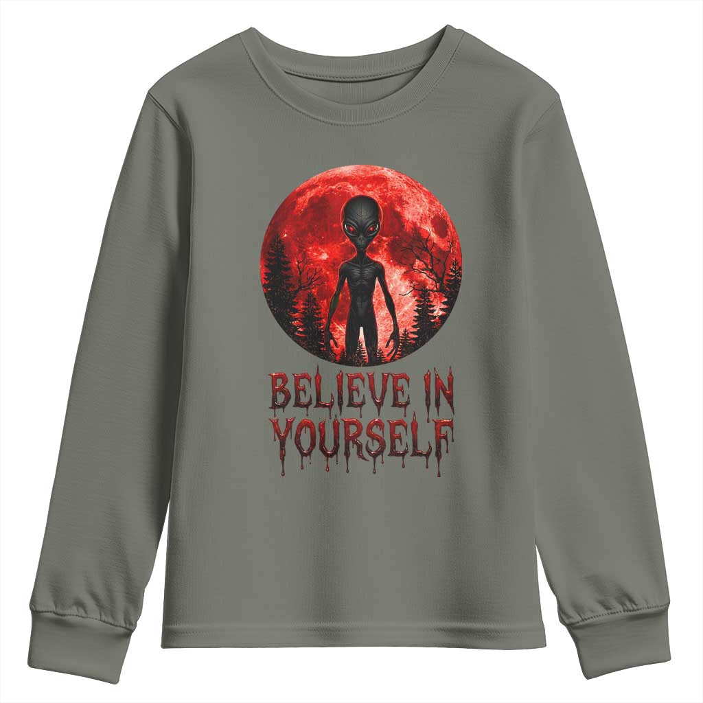Creepy Alien Believe In Yourself Youth Sweatshirt Funny Blood Moon Sci-Fi Horror Graphic