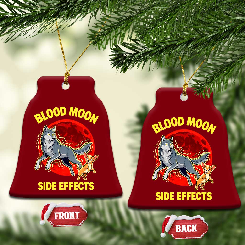 Funny Blood Moon Side Effects Wolf and Chihuahua Dog Humor Graphic Ceramic Ornament