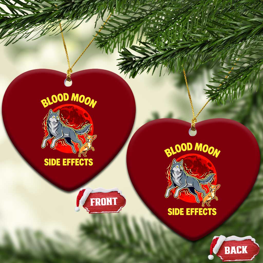 Funny Blood Moon Side Effects Wolf and Chihuahua Dog Humor Graphic Ceramic Ornament