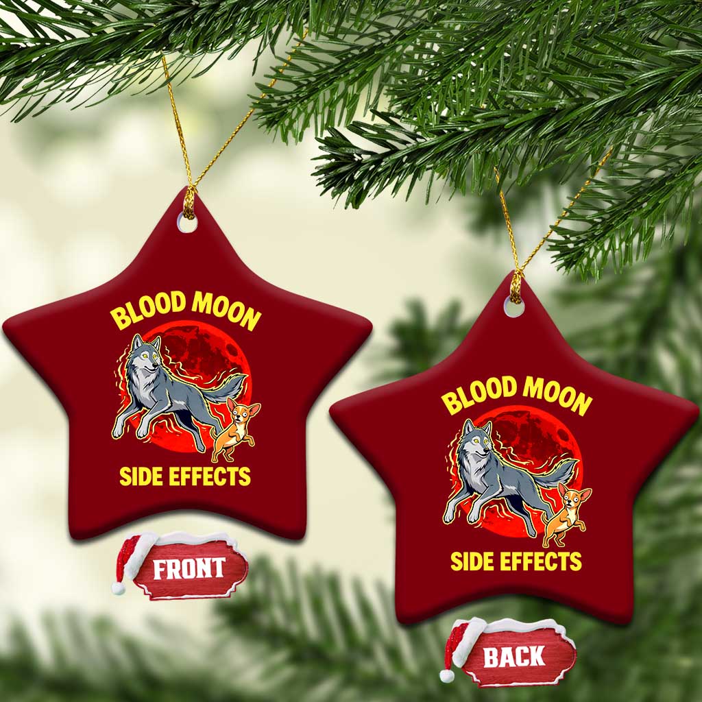 Funny Blood Moon Side Effects Wolf and Chihuahua Dog Humor Graphic Ceramic Ornament