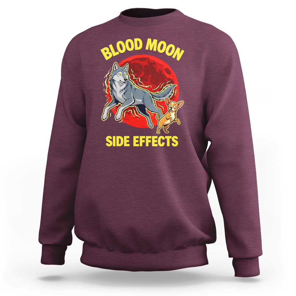 Funny Blood Moon Side Effects Wolf and Chihuahua Dog Humor Graphic Sweatshirt