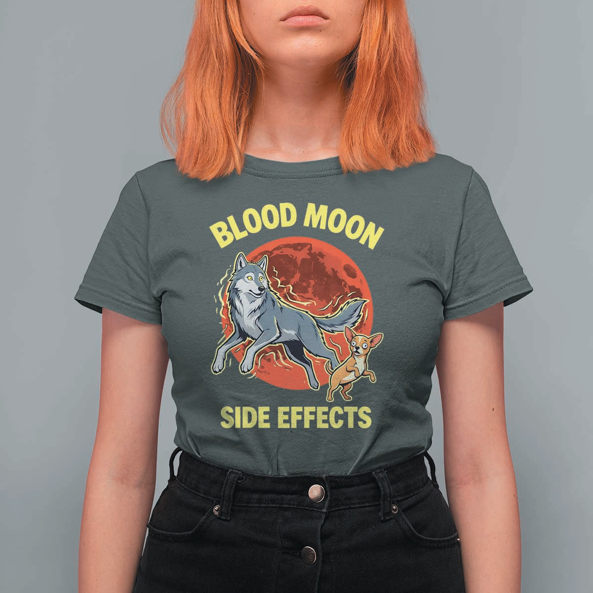 Funny Blood Moon Side Effects Wolf and Chihuahua Dog Humor Graphic T Shirt For Women
