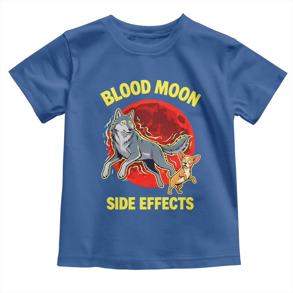 Funny Blood Moon Side Effects Wolf and Chihuahua Dog Humor Graphic Toddler T Shirt