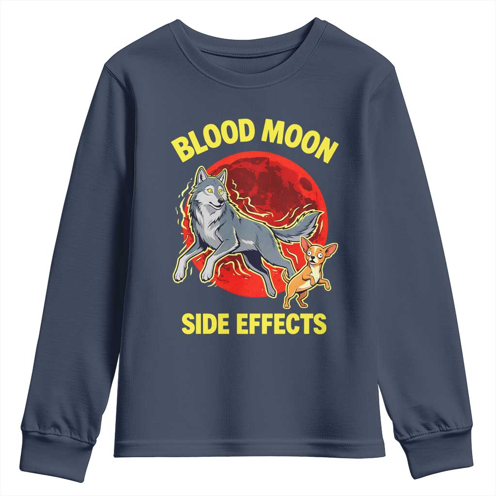 Funny Blood Moon Side Effects Wolf and Chihuahua Dog Humor Graphic Youth Sweatshirt
