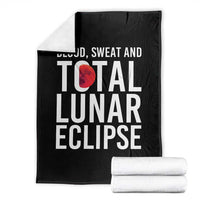 Blood Sweat and Total Lunar Eclipse Throw Blanket Funny Astronomy Pun Graphic