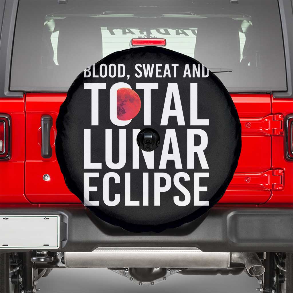 Blood Sweat and Total Lunar Eclipse Spare Tire Cover Funny Astronomy Pun Graphic