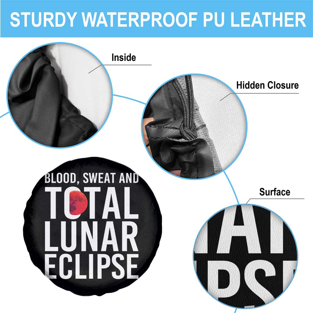 Blood Sweat and Total Lunar Eclipse Spare Tire Cover Funny Astronomy Pun Graphic