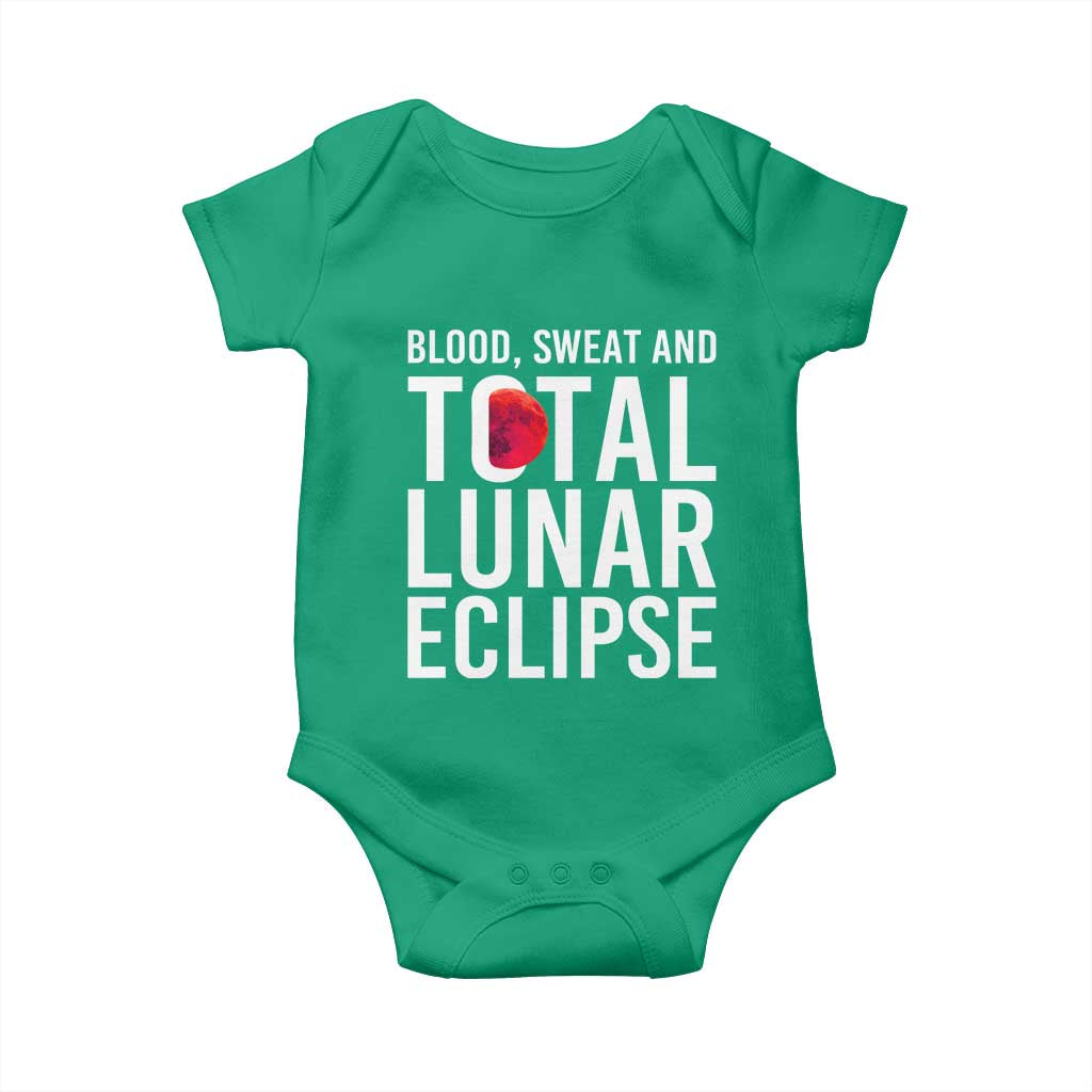 Blood Sweat and Total Lunar Eclipse Baby Onesie Funny Astronomy Pun Graphic