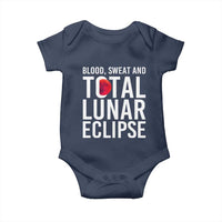 Blood Sweat and Total Lunar Eclipse Baby Onesie Funny Astronomy Pun Graphic