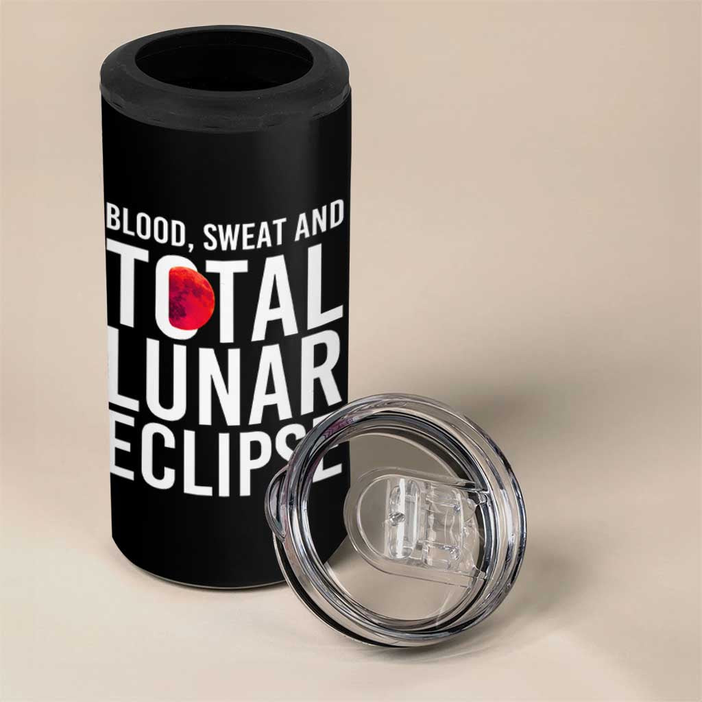 Blood Sweat and Total Lunar Eclipse 4 in 1 Can Cooler Tumbler Funny Astronomy Pun Graphic