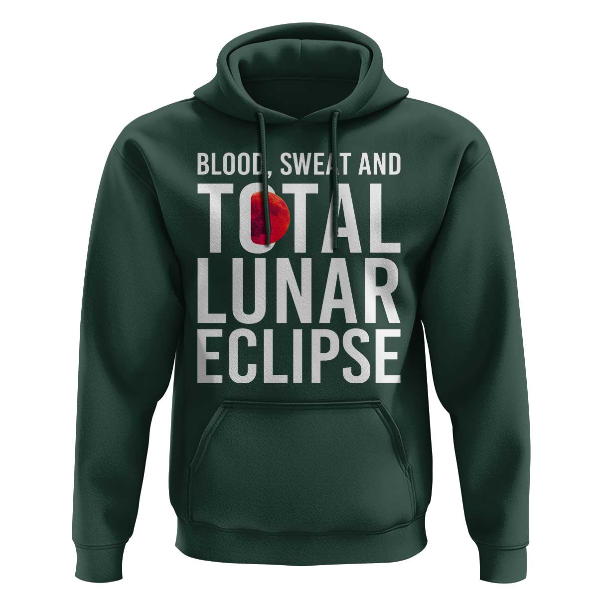 Blood Sweat and Total Lunar Eclipse Hoodie Funny Astronomy Pun Graphic