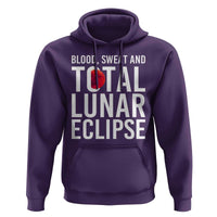 Blood Sweat and Total Lunar Eclipse Hoodie Funny Astronomy Pun Graphic