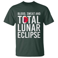 Blood Sweat and Total Lunar Eclipse T Shirt Funny Astronomy Pun Graphic