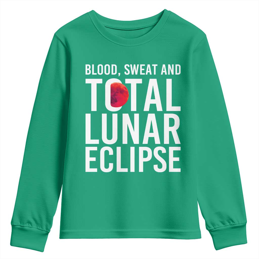 Blood Sweat and Total Lunar Eclipse Youth Sweatshirt Funny Astronomy Pun Graphic