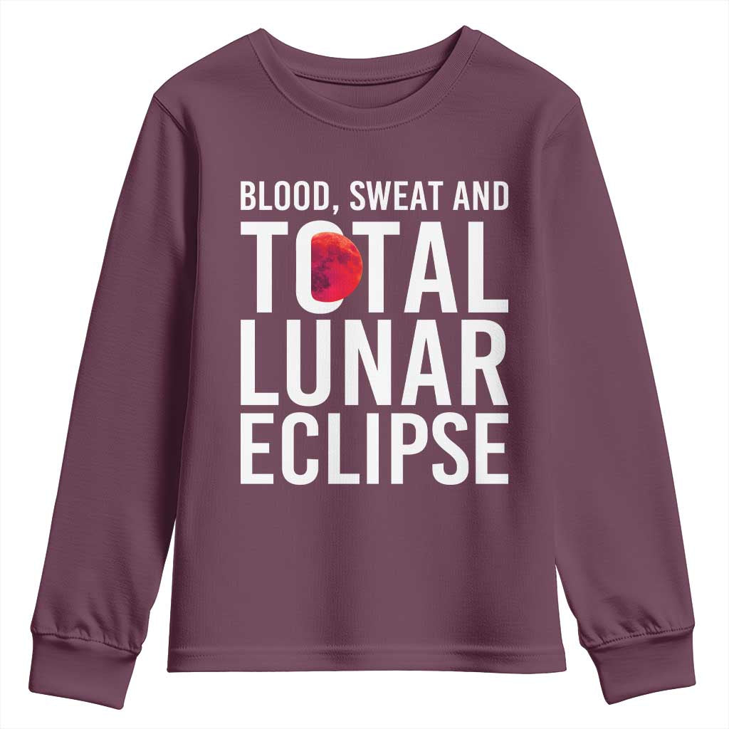 Blood Sweat and Total Lunar Eclipse Youth Sweatshirt Funny Astronomy Pun Graphic