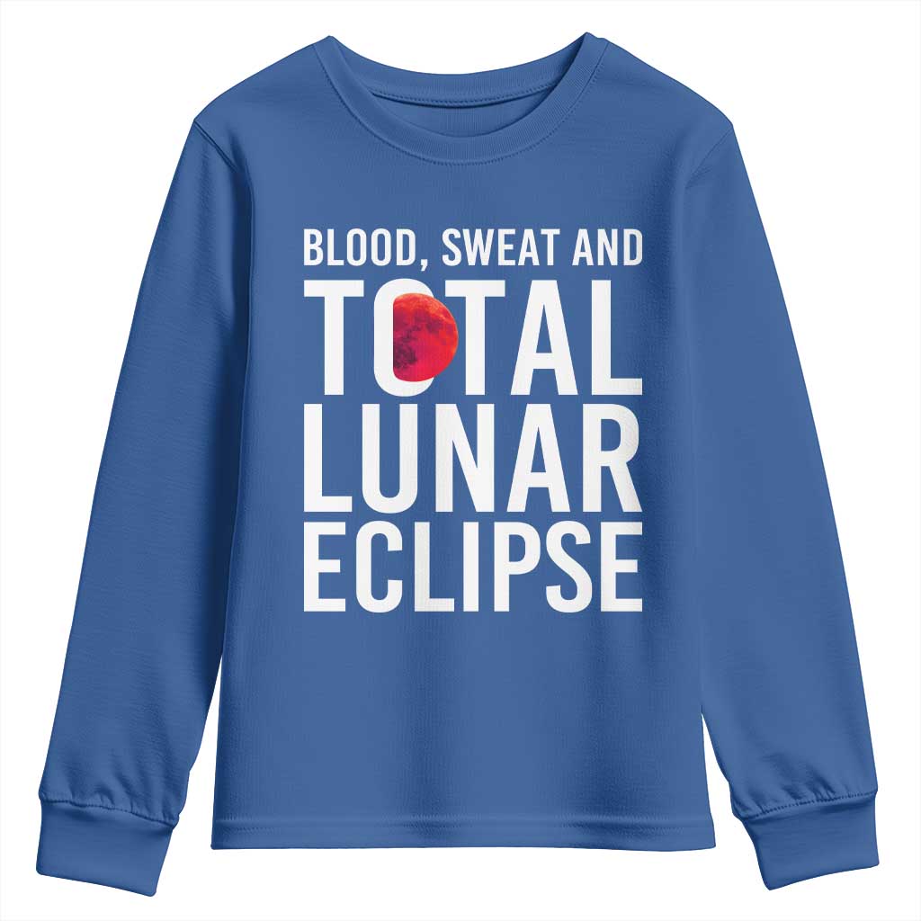 Blood Sweat and Total Lunar Eclipse Youth Sweatshirt Funny Astronomy Pun Graphic