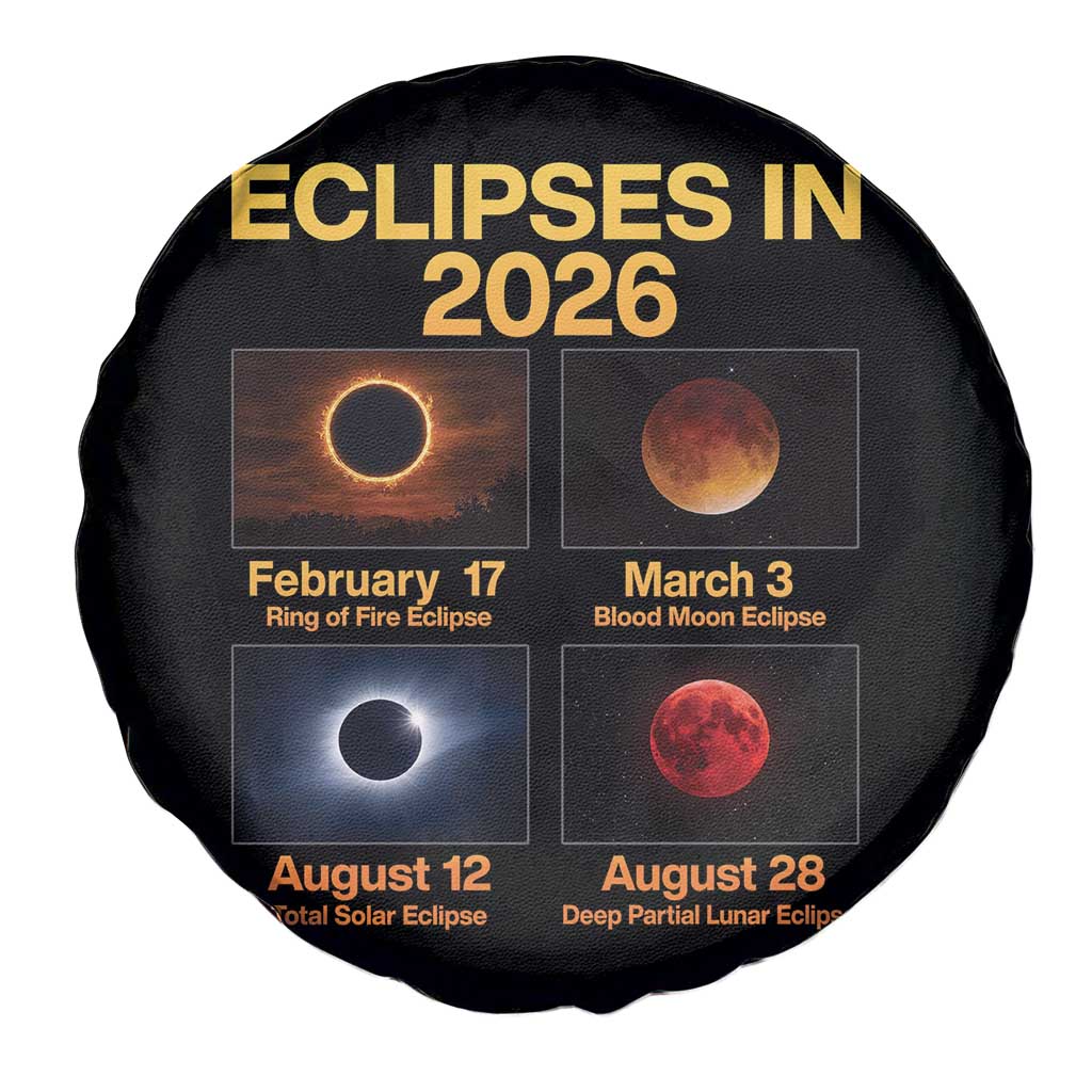 Eclipses in 2026 Celestial Calendar Infographic Spare Tire Cover Space Nerd Astronomy Gift Astrology Lover