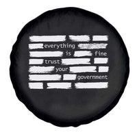Everything Is Fine Trust Your Government Spare Tire Cover Sarcastic Flag Political Satire Humor