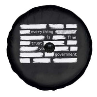 Everything Is Fine Trust Your Government Spare Tire Cover Sarcastic Flag Political Satire Humor