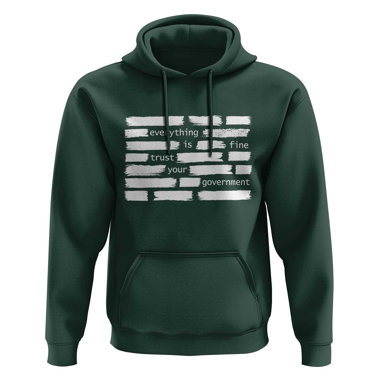 Everything Is Fine Trust Your Government Hoodie Sarcastic Flag Political Satire Humor