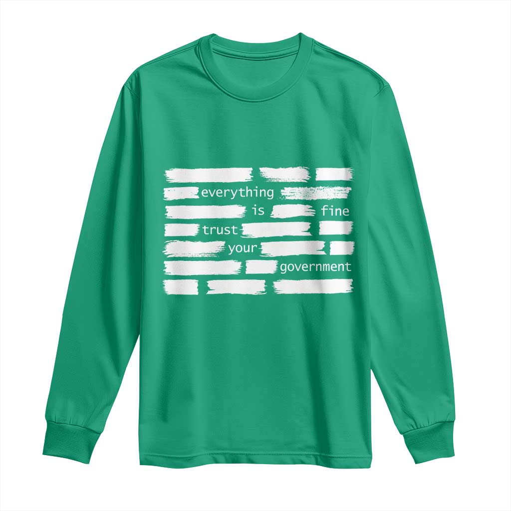 Everything Is Fine Trust Your Government Long Sleeve Shirt Sarcastic Flag Political Satire Humor