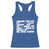 Everything Is Fine Trust Your Government Racerback Tank Top Sarcastic Flag Political Satire Humor