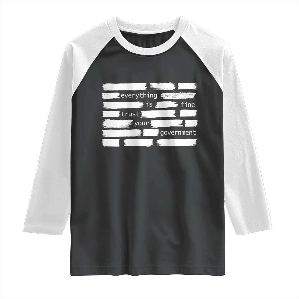 Everything Is Fine Trust Your Government Raglan Shirt Sarcastic Flag Political Satire Humor