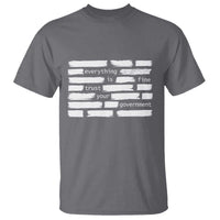 Everything Is Fine Trust Your Government T Shirt Sarcastic Flag Political Satire Humor