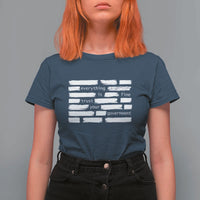 Everything Is Fine Trust Your Government T Shirt For Women Sarcastic Flag Political Satire Humor