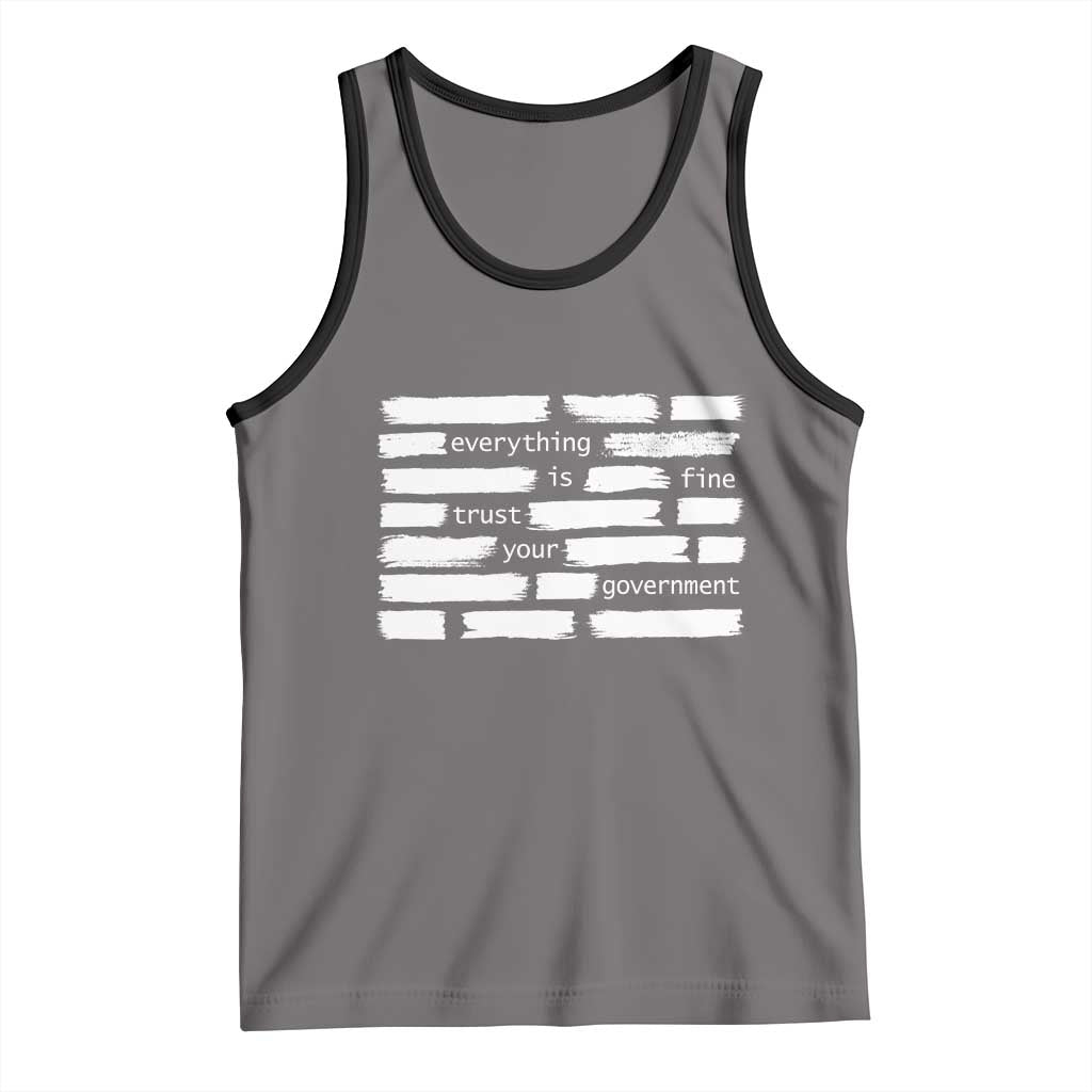 Everything Is Fine Trust Your Government Tank Top Sarcastic Flag Political Satire Humor