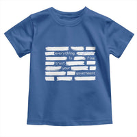 Everything Is Fine Trust Your Government Toddler T Shirt Sarcastic Flag Political Satire Humor