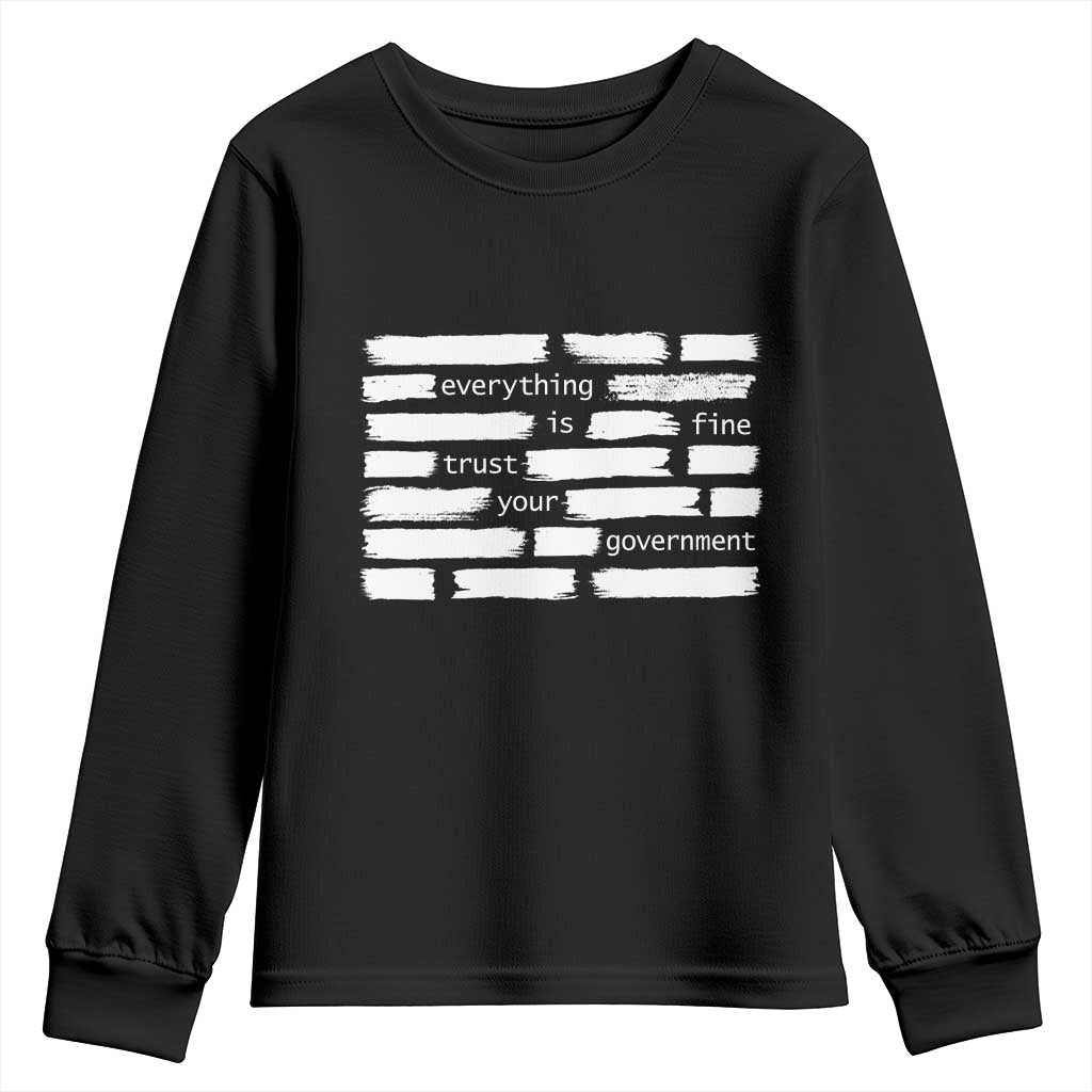 Everything Is Fine Trust Your Government Youth Sweatshirt Sarcastic Flag Political Satire Humor
