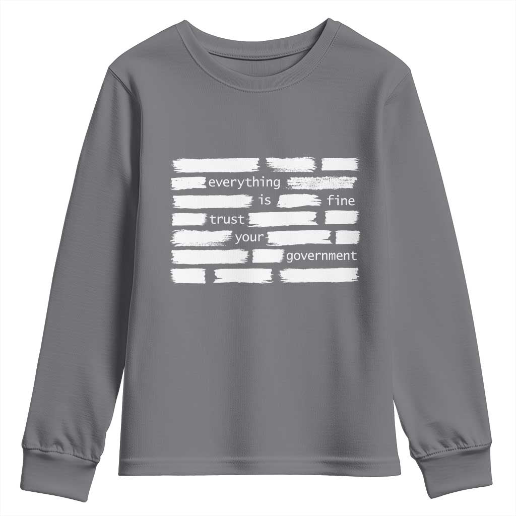 Everything Is Fine Trust Your Government Youth Sweatshirt Sarcastic Flag Political Satire Humor