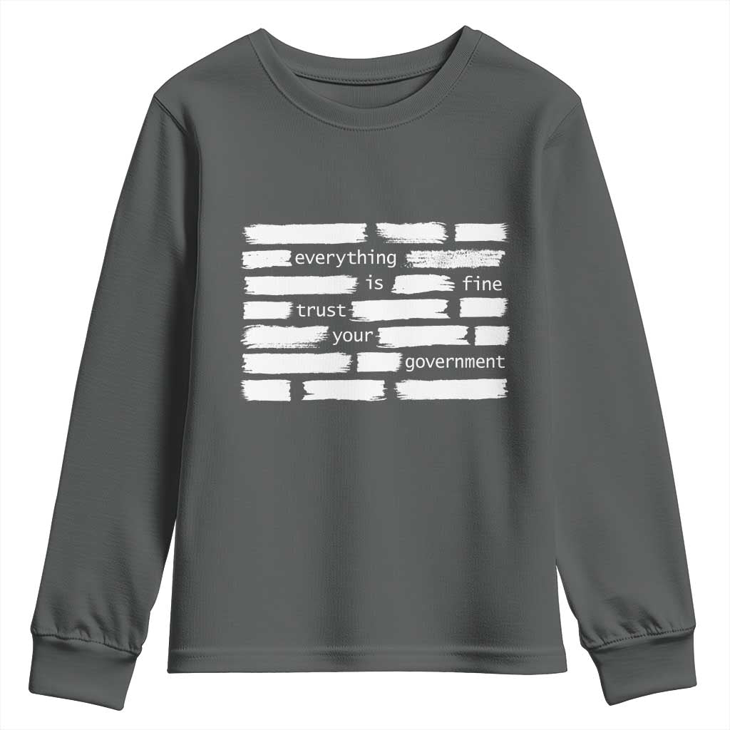 Everything Is Fine Trust Your Government Youth Sweatshirt Sarcastic Flag Political Satire Humor