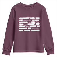 Everything Is Fine Trust Your Government Youth Sweatshirt Sarcastic Flag Political Satire Humor